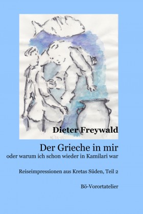 Der Grieche in mir, Dieter Freywald