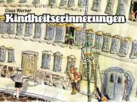 Kindheitserinnerungen Claus Werner