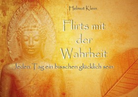 Flirts mit der Wahrheit, Helmut Klein