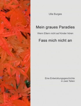 Mein graues Paradies, Ulla Burges