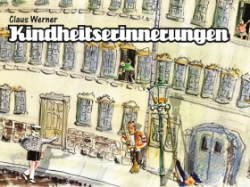 Kindheitserinnerungen, Claus Werner