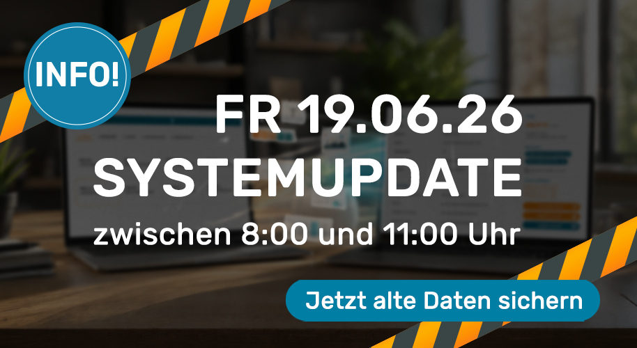 FR 19.06.26 Systemupdate zwischen 8:00 und 11:00 Uhr. Jetzt alte Daten sichern!